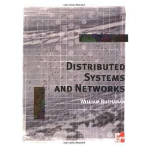  Distributed Systems and Networks (9780077095833) Buchanan 