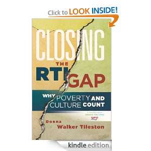 Closing the RTI Gap Why Poverty and Culture Counts Donna Walker 
