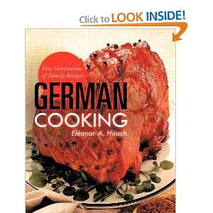  German Cooking Five Generations Of Family Recipes 