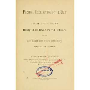  Of The War. A Record Of Service With The Ninety Third New York 