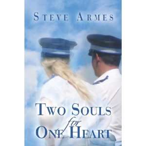  Two Souls for One Heart (9781424198825) Steve Armes 