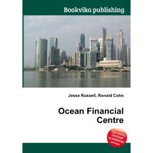  Ocean Financial Centre Ronald Cohn Jesse Russell Books
