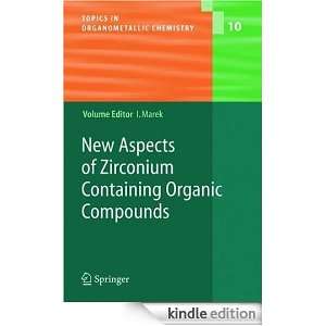 New Aspects of Zirconium Containing Organic Compounds (Topics in 