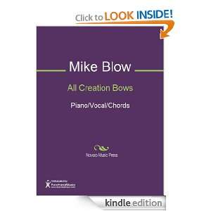 All Creation Bows Sheet Music Mike Blow  Kindle Store