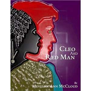 Cleo and Red Man (9780970380432) Mevelyn Ann McCloud 
