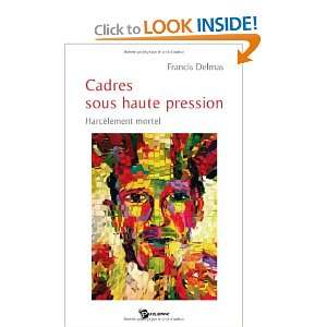  Cadres Sous Haute Pression (French Edition) (9782748343328 