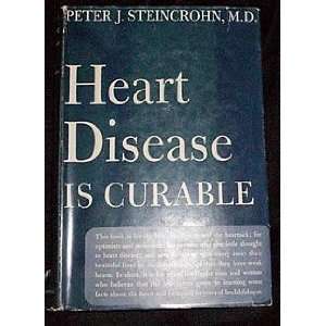  Heart Disease is Curable Peter J Steincrohn Books