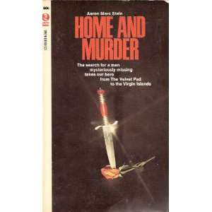  Home and Murder Aaron Marc Stein Books