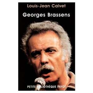  Georges Brassens (9782228894869): Louis Jean Calvet: Books