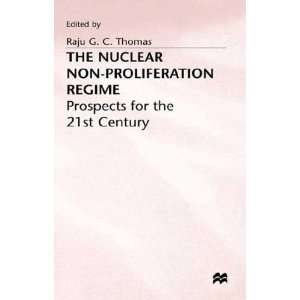  The Nuclear Non Proliferation Regime Prospects for the 