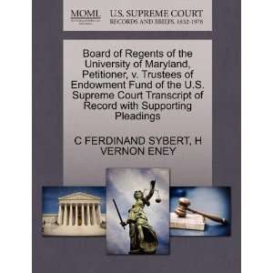  of the University of Maryland, Petitioner, v. Trustees of Endowment 