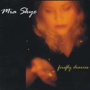  Firefly Diaries Mia Skye Music