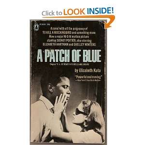  A Patch of Blue (Movie Tie In) .: Elizabeth Kata: Books