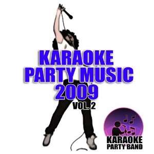  Karaoke Party Music 2009 Vol. 2 Karaoke Party Band Music