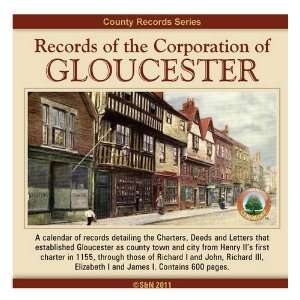   , Records of the Corporation of Gloucester (9781847275738): Books