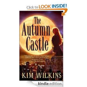 The Autumn Castle Kim Wilkins  Kindle Store