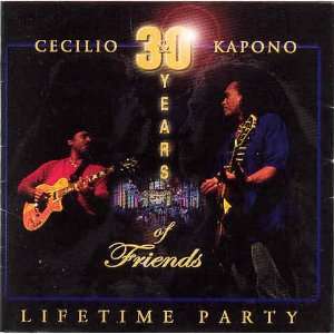    Lifetime Party   30 Years of Friends Cecilio nad Kapono Music
