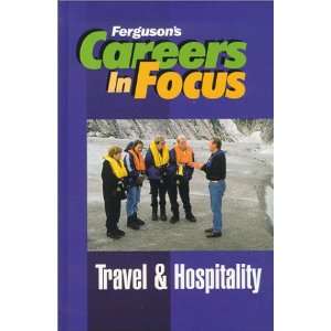  Careers in Focus Travel & Hospitality (Fergusons Careers 