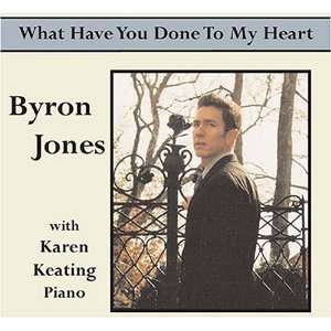  What Have You Done To My Heart Byron Jones / Karen 