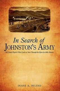 In Search of Johnstons Army Old Camp Floyd & West Cre 9780595532308 