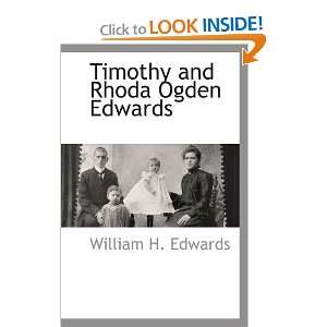  Timothy and Rhoda Ogden Edwards (9781103731220): William H 