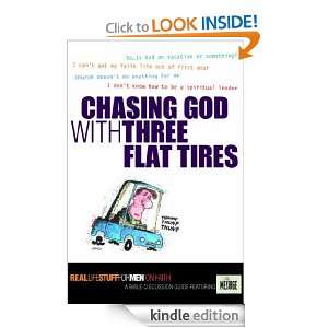 Chasing God with Three Flat Tires: On Faith (Real Life Stuff for Men 