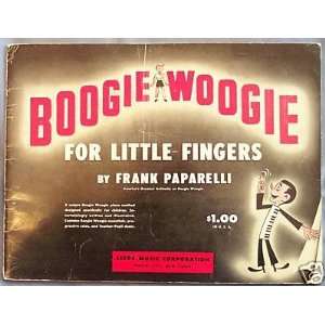 Boogie Woogie for Little Fingers Frank Paparelli  Books