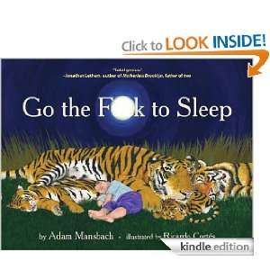 Go the F**k to Sleep Adam Mansbach, Ricardo Cortes  