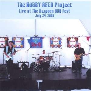   Live at the Harpoon Bbq Fest July 24 2005 Nobby Project Reed Music