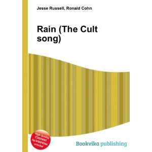  Rain (The Cult song) Ronald Cohn Jesse Russell Books