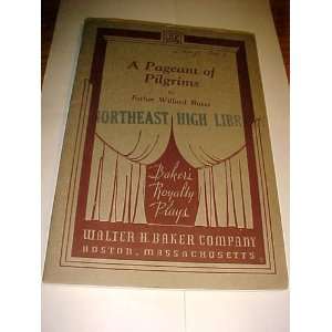  A pageant of pilgrims Esther Willard Bates Books