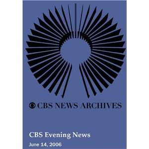  CBS Evening News (June 14, 2006): Movies & TV