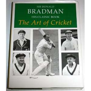    The Art of Cricket (9780340529102) Sir Donald Bradman Books