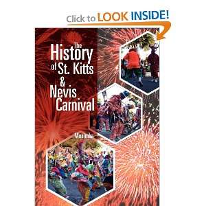  The History of St. Kitts & Nevis Carnival (9781465357830 