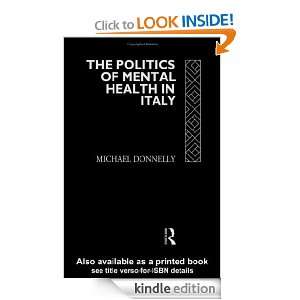 Politics of Mental Health in Italy Michael Donnelly  