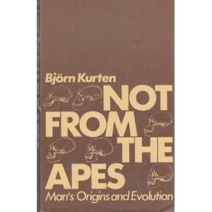  Not from the apes (9780394471235) BjoÌˆrn KurteÌn 