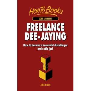  Freelance Dee Jaying How to become a successful 