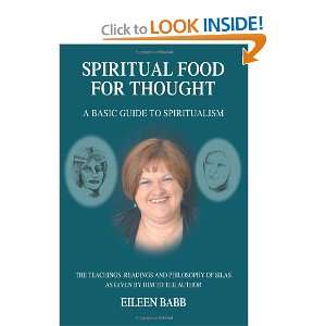  Spiritual Food for Thought: A Basic Guide to Spiritualism 