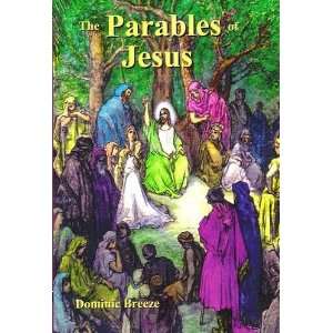  The Parables of Jesus (9781907091124) Dominic Breeze 