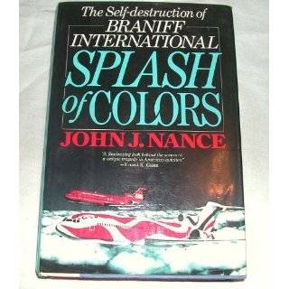 Splash of Colors The Self Destruction of Braniff International by 
