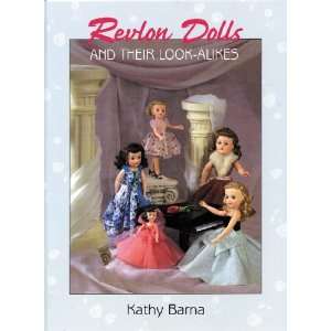   Revlon Dolls and Their Look Alikes (9780975275504) Kathy Barna Books