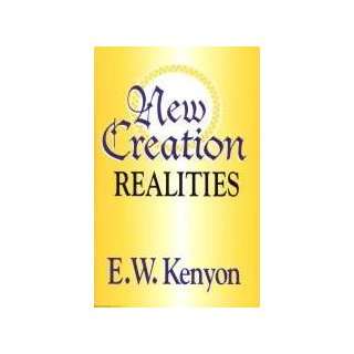   Bktrax Disc New Creation Realities (9781577700449) KENYON E W Books