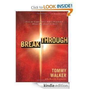 Breakthrough How to Experience Gods Presence When You Need It Most 