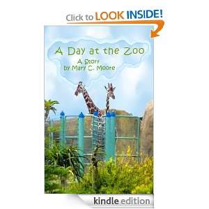 Day at the Zoo Mary C. Moore  Kindle Store