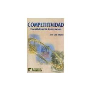  Competitividad Creatividad E Innovacion (Spanish Edition 