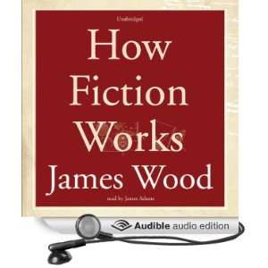   Fiction Works (Audible Audio Edition) James Wood, James Adams Books