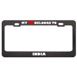  My Heart Belongs To India Country Flag Metal License Plate 