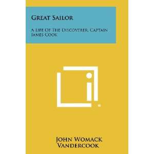   , Captain James Cook (9781258302801): John Womack Vandercook: Books