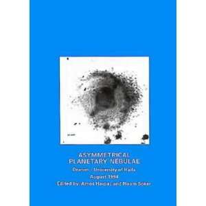 Asymmetrical Planetary Nebulae Proceedings of the University of Haifa 