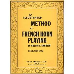  An Illustrated Method for French Horn Playing William C 